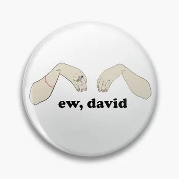 Ew David Schitt Je Creek Prispôsobiteľné Soft Tlačidlo Pin Kreatívne Ženy Brošňa Cartoon Oblečenie Móda Zábavné Odznak Golier Kovov